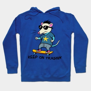 Keep on trashin' Hoodie